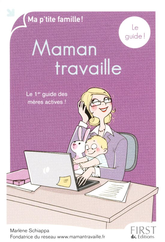 Ma p'tite Famille - Maman travaille, le guide (ebook), Marlene Schiappa ...