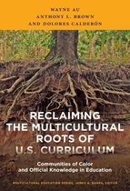 Multicultural Education Series - Reclaiming the Multicultural Roots of U.S. Curriculum