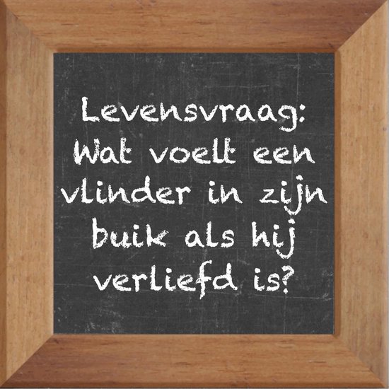 Wat Is Een Levensvraag Wijsheden op krijtbord tegel over Dieren met spreuk :Levensvraag Wat