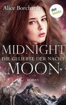 Moon-Trilogie 2 - Midnight Moon - Die Geliebte der Nacht: Zweiter Roman