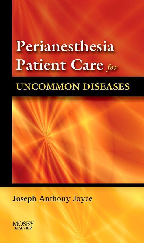 Perianesthesia Patient Care for Uncommon Diseases E-book - cover