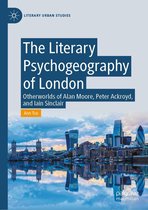 Literary Urban Studies - The Literary Psychogeography of London