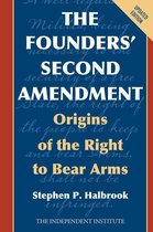 The Founders' Second Amendment