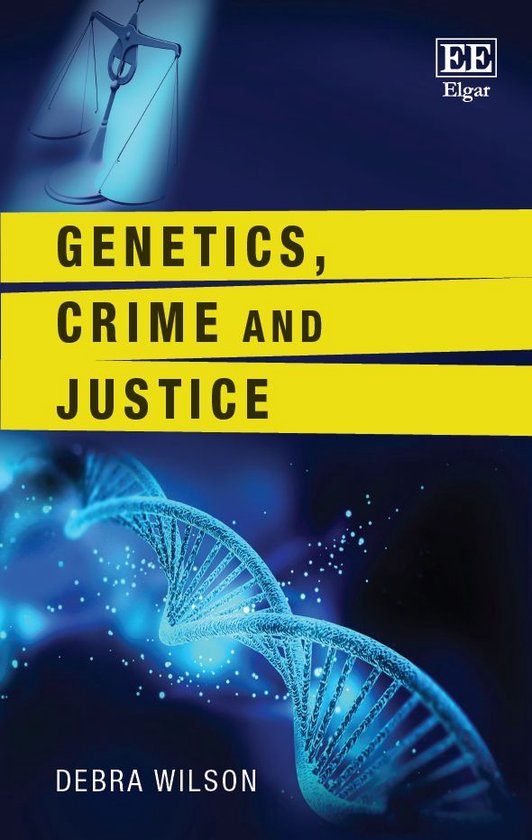 Genetics, Crime and Justice - cover
