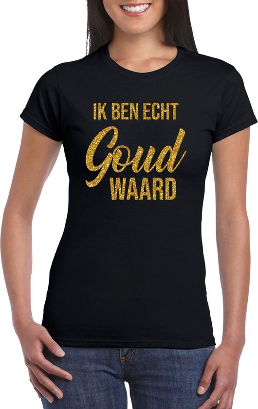 Ru Fragiel stimuleren Ik ben echt goud waard fun tekst t-shirt / kleding met gouden glitters op  zwart voor... | bol.com