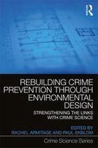 Crime Science Series - Rebuilding Crime Prevention Through Environmental Design