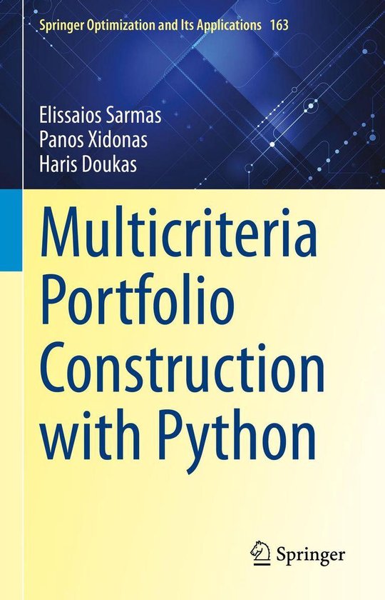 Springer Optimization and Its Applications 163 - Multicriteria Portfolio Construction with Python
