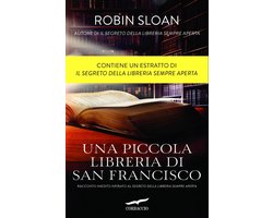 Una piccola libreria di San Francisco (ebook), Robin Sloan | 9788863807363  | Boeken | bol.com