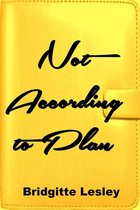 Not According to Plan