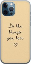 iPhone 12 Pro hoesje siliconen - Do the things you love - Soft Case Telefoonhoesje - Tekst - Transparant, Geel