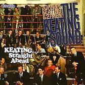 Keating Sound/Straight Ahead