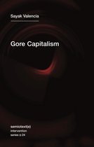 Semiotext(e) / Intervention Series 24 - Gore Capitalism
