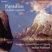 Paradiso - Swedish a cappella Vol 2 / Parkman, Uppsala Choir