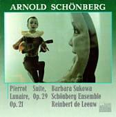 Schonberg: Pierrot Lunaire, Op. 21; Suite, Op. 29