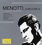 Menotti: The Medium; The Telephone; Amelia al Ballo; Sebastian; The Hero