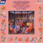 Ockeghem: Missa Caput, etc / Wickham, The Clerks' Group