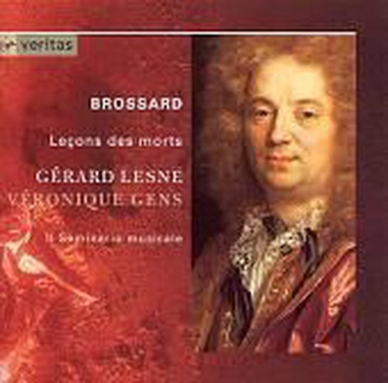 Brossard: Lecons des morts / Lesne, Gens, Seminario Musicale
