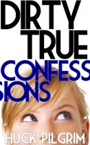 Dirty True Confessions