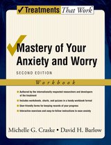 Treatments That Work - Mastery of Your Anxiety and Worry