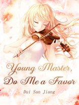 Volume 1 1 - Young Master, Do Me a Favor