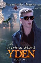 The Yden Trilogy 1 - The Last Great Wizard of Yden