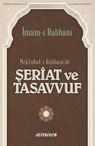 Mektubat-ı Rabbani'de Şeriat ve Tasavvuf