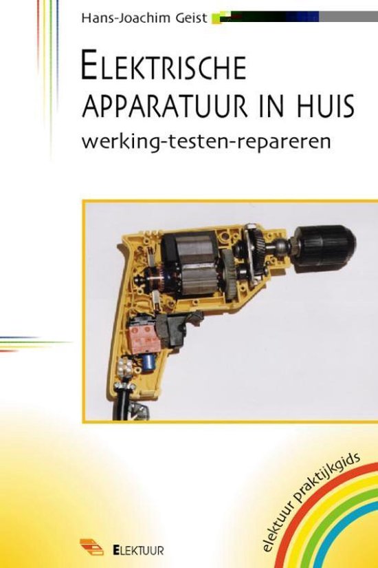 Cover van het boek 'Elektrische apparatuur in huis' van T. Gulikers en H.-J. Geist