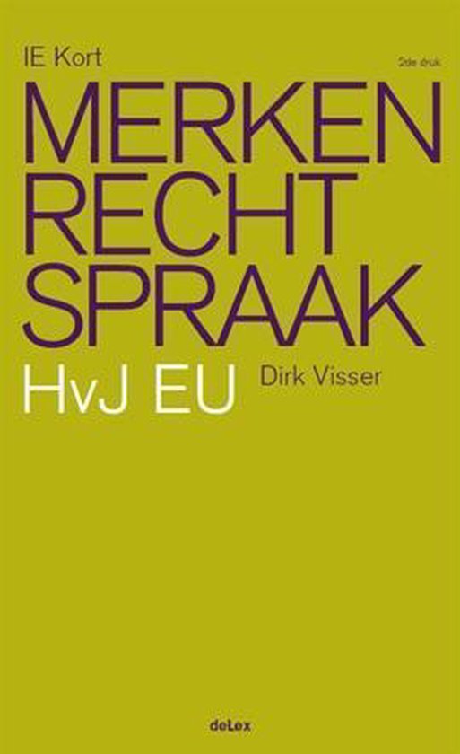 Boek cover IE Kort  -   Merken rechtspraak van Dirk Visser (Paperback)