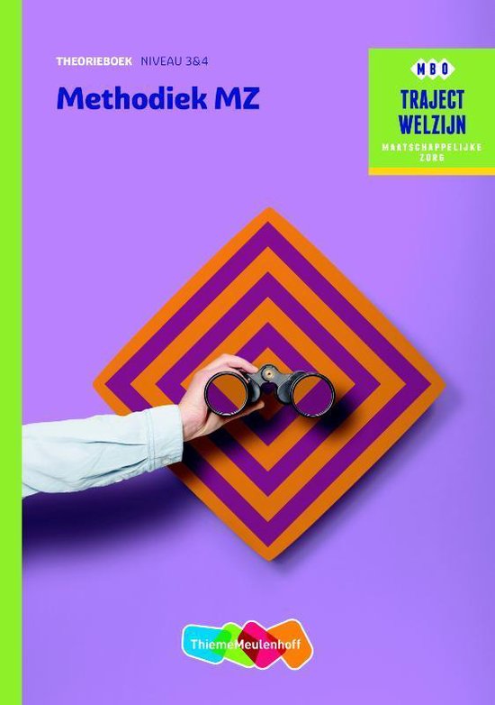 Traject Welzijn  - Methodiek MZ niveau 3/4 Theorieboek
