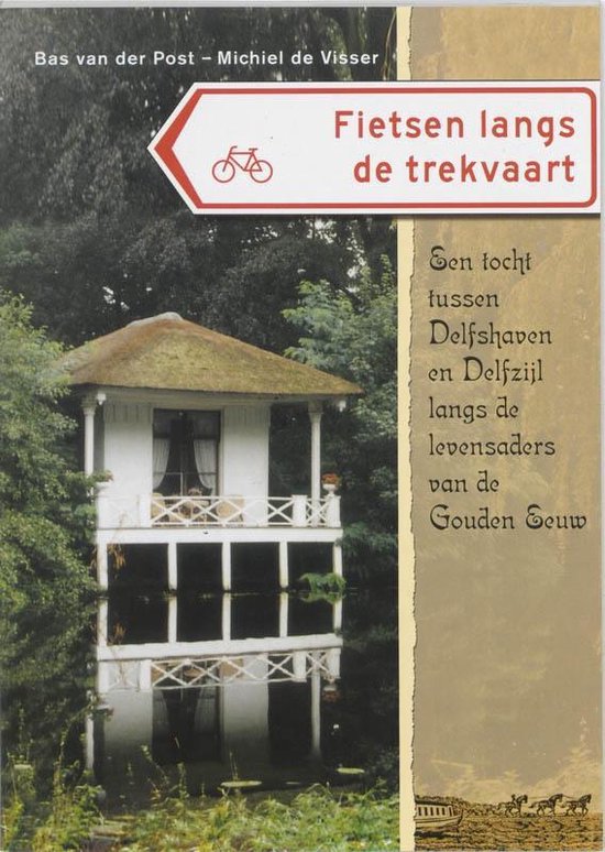 Cover van het boek 'Fietsen langs de trekvaart' van Mandy de Visser en Bas van der Post