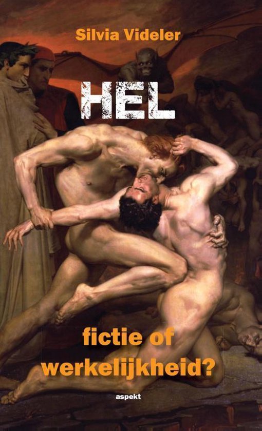Cover van het boek 'Hel: fictie of werkelijkheid. Wat zegt de bijbel hier nu echt over?'