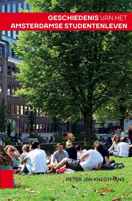 Geschiedenis van het Amsterdamse studentenleven / A history of student live in Amsterdam N/E