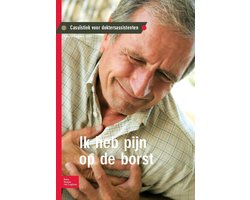 Casuïstiek voor doktersassistenten Ik heb pijn op de borst