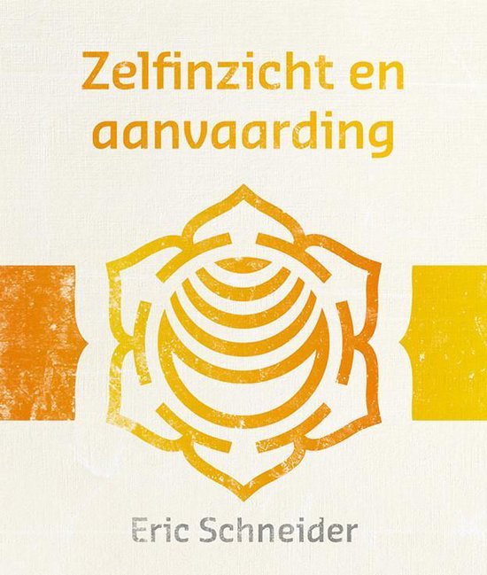 Boekomslag "Zelfinzicht en aanvaarding" door Eric Schneider, met een oranje chakra-symbool.