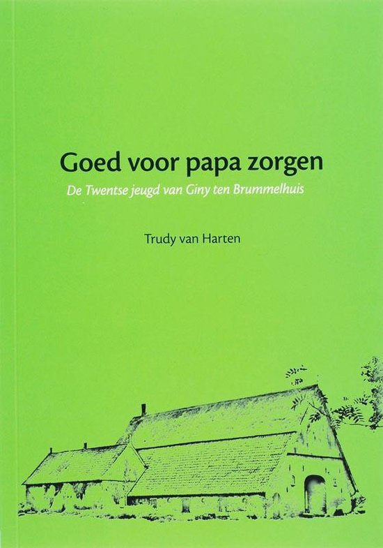 Cover van het boek 'Goed voor papa zorgen' van T. van Harten