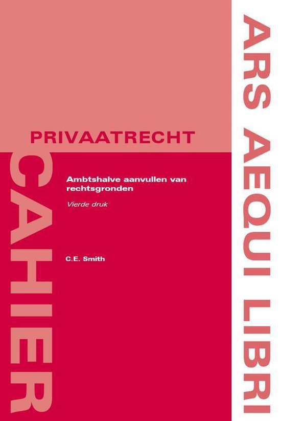 Cover van het boek 'Ambtshalve aanvullen van rechtsgronden / druk 1' van C.E. Smith