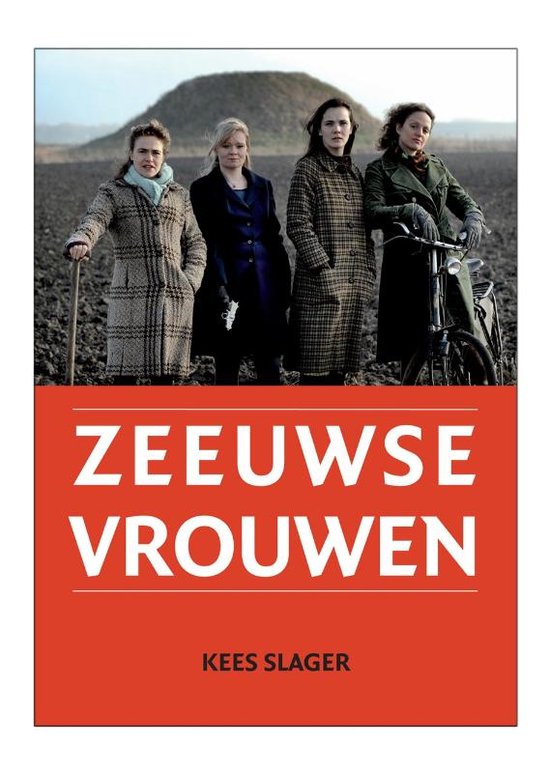 Cover van het boek 'Zeeuwse Vrouwen' van Kees Slager