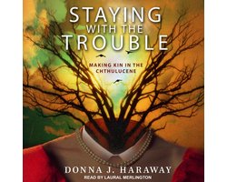 Omslag van Staying with the Trouble