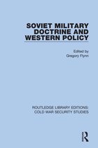Routledge Library Editions: Cold War Security Studies - Soviet Military Doctrine and Western Policy