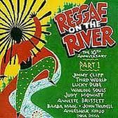 Reggae On The River...Part 1
