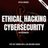 Ethical Hacking & Cybersecurity For Beginners