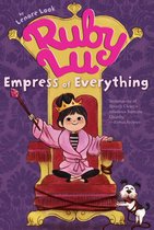 Ruby Lu - Ruby Lu, Empress of Everything