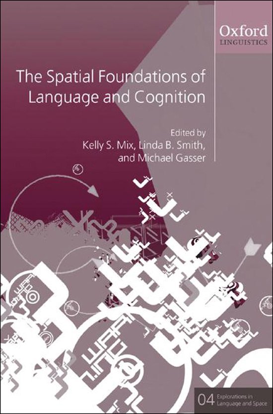 Explorations in Language and Space 4 - The Spatial Foundatio ... - cover