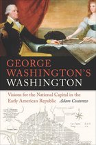 Early American Places - George Washington's Washington