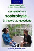 Essentiels - L'essentiel de la sophrologie... à travers 20 questions