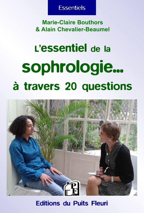 Essentiels - L'essentiel de la sophrologie... à travers 20  ... - cover