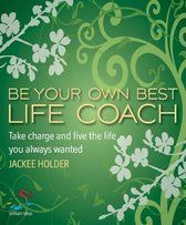 Be Your Own Best Life Coach