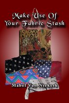Make Use Of Your Fabric Stash