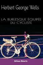 Littérature XXe Siècle - La burlesque équipée du cycliste