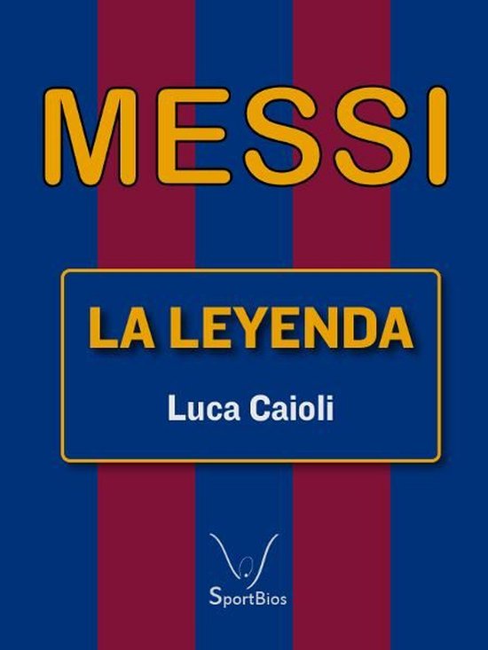 Messi: La leyenda - cover